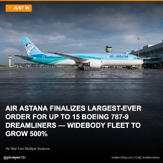 Air Astana закупит 15 самолетов Boeing 787-9 Dreamliner